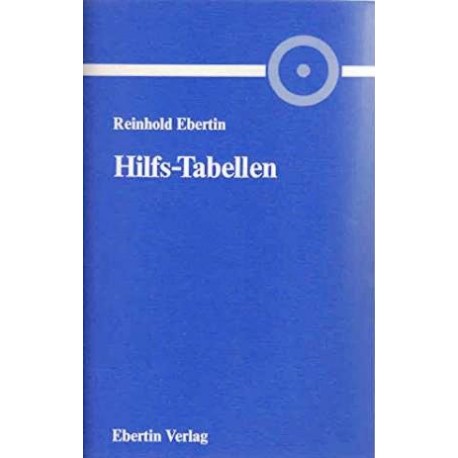 Hilfs-Tabellen zur Berechnung der Gestirnstände. Von Reinhold Ebertin (1986).