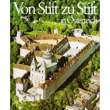 Von Stift zu Stift in Österreich. Von Gerhard Stenzel (1977).