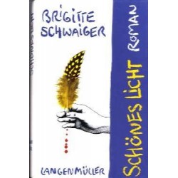 Schönes Licht. Von Brigitte Schwaiger (1990).