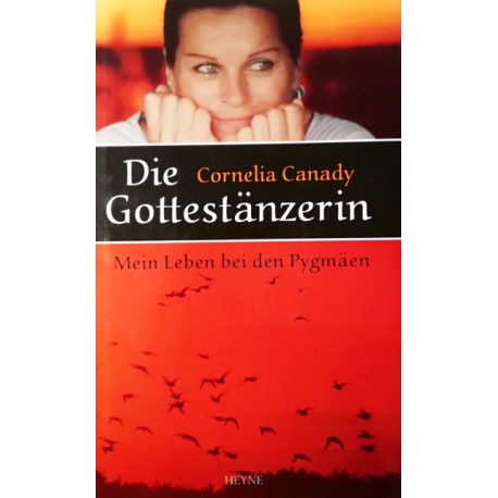 Die Gottestänzerin. Von Cornelia Canady (2002).