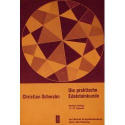 Die praktische Edelsteinkunde. Von Christian Schwahn (1963).