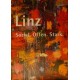 Linz. Sozial. Offen. Stark. Von Klaus Luger (2001).