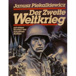 Der zweite Weltkrieg. Von Janusz Piekalkiewicz (1985).