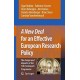 A new deal for an effective European Research Policy. Von Ugur Muldur (2010).