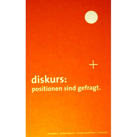 Diskurs: Positionen sind gefragt. Von Leonhard Dobusch (2004).