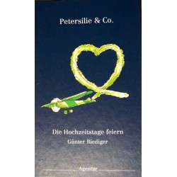 Petersilie & Co. Die Hochzeitstage feiern. Von Günter Riediger (1999).