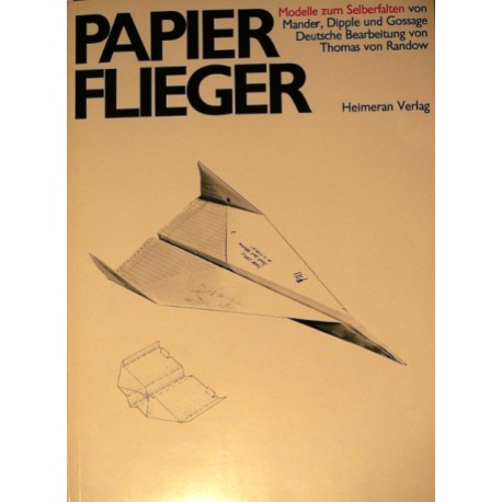 Papierflieger. Von Jerry Mander (1969).