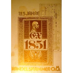 Ex 1851. 125 Jahre Handelskammer OÖ. Von Ernst Hans Kühne (1976).