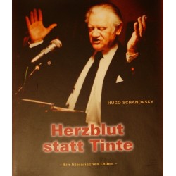 Herzblut statt Tinte. Von Hugo Schanovsky (2007).