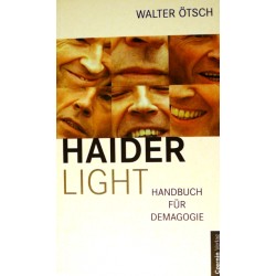 Haider light. Von Walter Ötsch (2000).