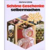 Schöne Geschenke selber machen. Von Marlene Kühnle (1993).