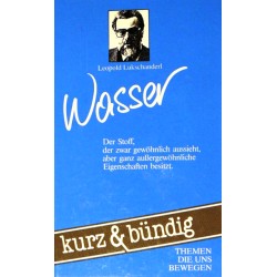 Wasser. Von Leopold Lukschanderl (1991).