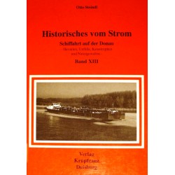 Historisches vom Strom. Schiffahrt auf der Donau. Von Otto Steindl (1996).