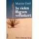 In vielen Herzen verankert. Von Martin Gutl (1997).