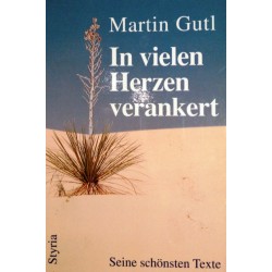 In vielen Herzen verankert. Von Martin Gutl (1997).