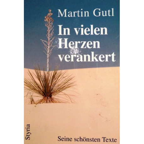 In vielen Herzen verankert. Von Martin Gutl (1997).