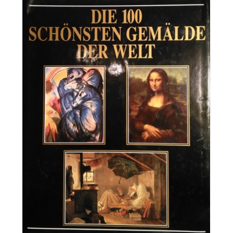 Die 100 schönsten Gemälde der Welt. Von Albert Schug (1990).