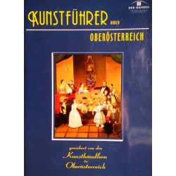 Kunstführer durch Oberösterreich. Von Peter Kössl (1998).