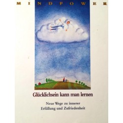 Glücklichsein kann man lernen. Von: Time Life (1996).