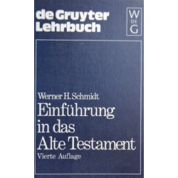 Einführung in das Alte Testament. Von Werner H. Schmidt (1989).