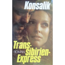 Trans-sibirien Express. Von Heinz G. Konsalik (1966).