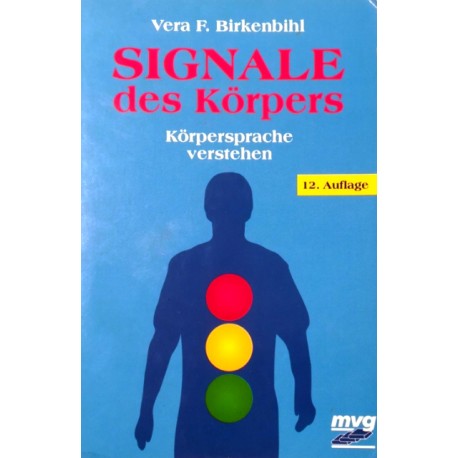 Signale des Körpers. Von Vera F. Birkenbihl (1997).