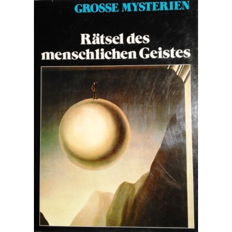 Rätsel des menschlichen Geistes. Von Colin Wilson (1978).