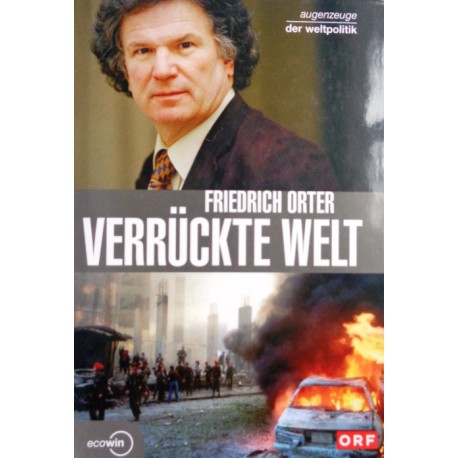 Verrückte Welt. Von Friedrich Ortner (2005).