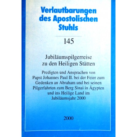 Jubiläumspilgerreise zu den Heiligen Stätten. Von: Sekretariat der Deutschen Bischofskonferenz (2000).