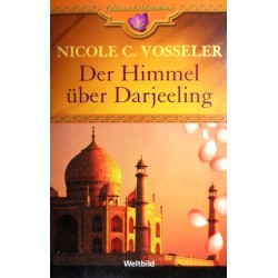 Der Himmel über Darjeeling. Von Nicole C. Vosseler (2006).
