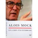 Alois Mock. Ein Leben für Österreich. Von Hubert Wachter (1994).