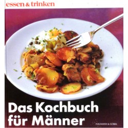 Das Kochbuch für Männer. Von: Neumann & Göbel Verlag (2001).