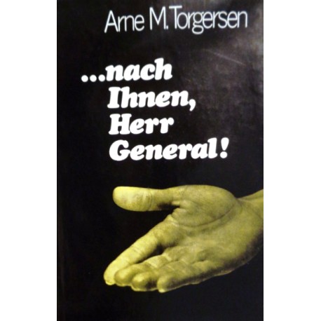 Nach Ihnen, Herr General! Von Arne M. Torgersen (1970).