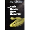 Nach Ihnen, Herr General! Von Arne M. Torgersen (1970).