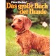 Das große Buch der Hunde. Von Horst Bielfeld (1992).
