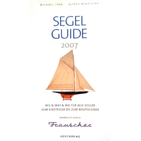 Segelguide 2007. Von Michael Lynn (2007).