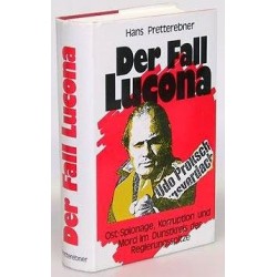 Der Fall Lucona. Von Hans Pretterebner (1988).