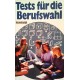 Tests für die Berufswahl. Von Ulrich Vohland (1990).