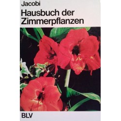 Hausbuch der Zimmerpflanzen. Von Karlheinz Jacobi (1971).