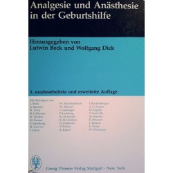 Analgesie und Anästhesie in der Geburtshilfe. Von Lutwin Beck (1993).