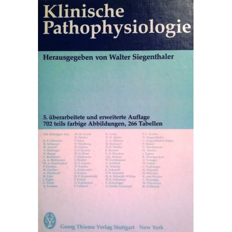 Klinische Pathophysiologie. Von Walter Siegenthaler (1982).