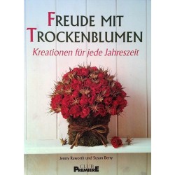 Freude mit Trockenblumen. Von Jenny Raworth (1993).