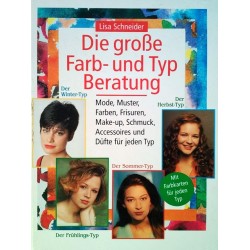Die große Farb- und Typ Beratung. Von Lisa Schneider (1993).