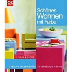 Schönes Wohnen mit Farbe. Von Peter Schönhut (2006).