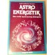 Astro Energetik. Von Hans Hinrich Taeger (1987).