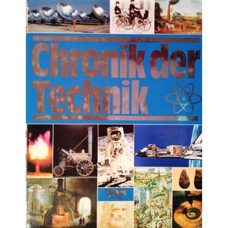 Chronik der Technik. Von Felix R. Paturi (1988).