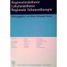Regionalanästhesie, Lokalanästhesie, Regionale Schmerztherapie. Von Hans Christoph Niesel (1994).