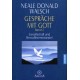 Gespräche mit Gott. Von Neale Donald Walsch (1998).