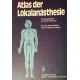 Atlas der Lokalanästhesie. Von Ejnar Eriksson (1980).