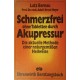 Schmerzfrei ohne Tabletten durch Akupressur. Von Lutz Bernau (1975).